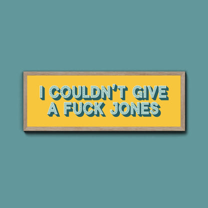 I Couldn't Give Fuck Jones Framed Print (New Style) - Above The Door