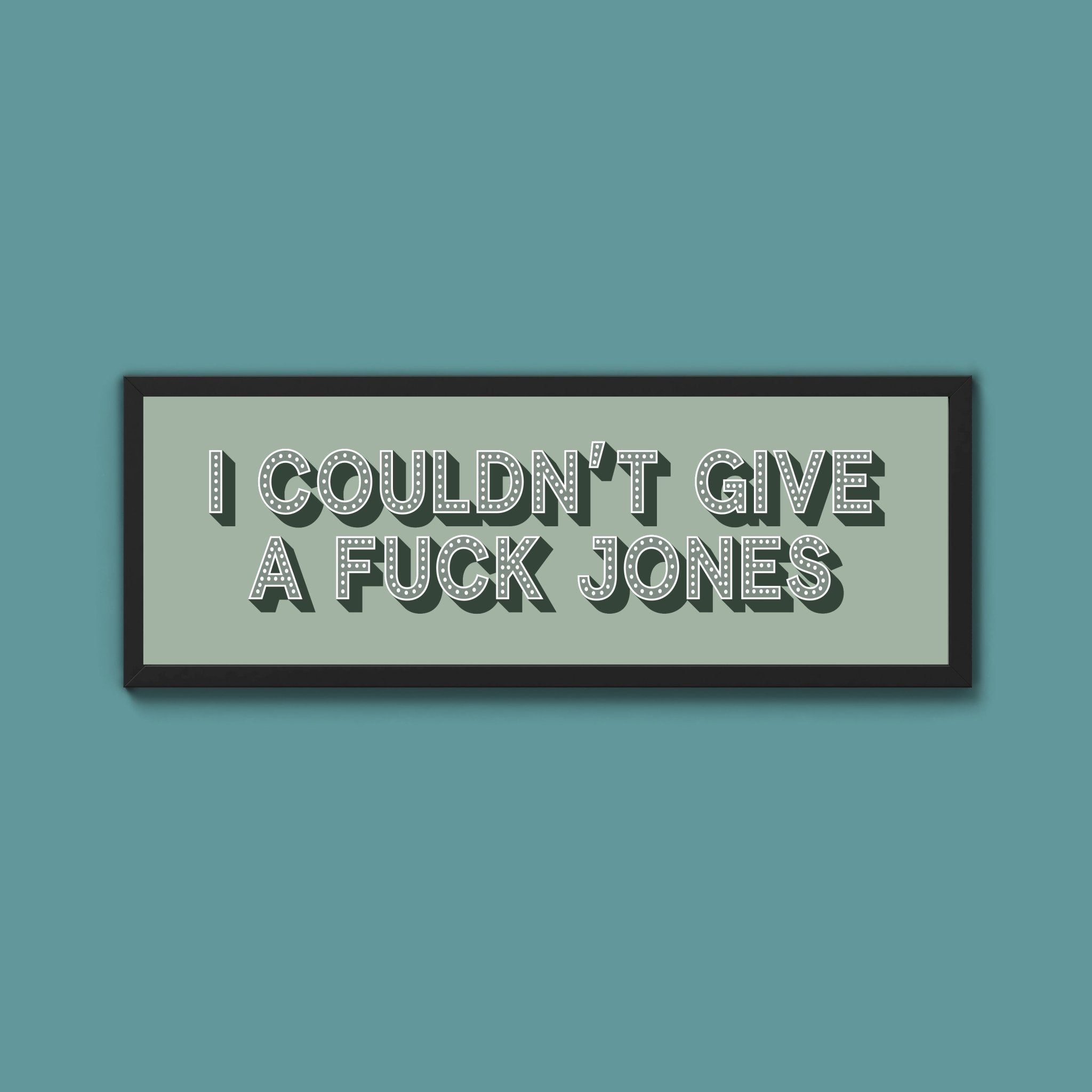 I Couldn't Give Fuck Jones Framed Print (New Style) - Above The Door