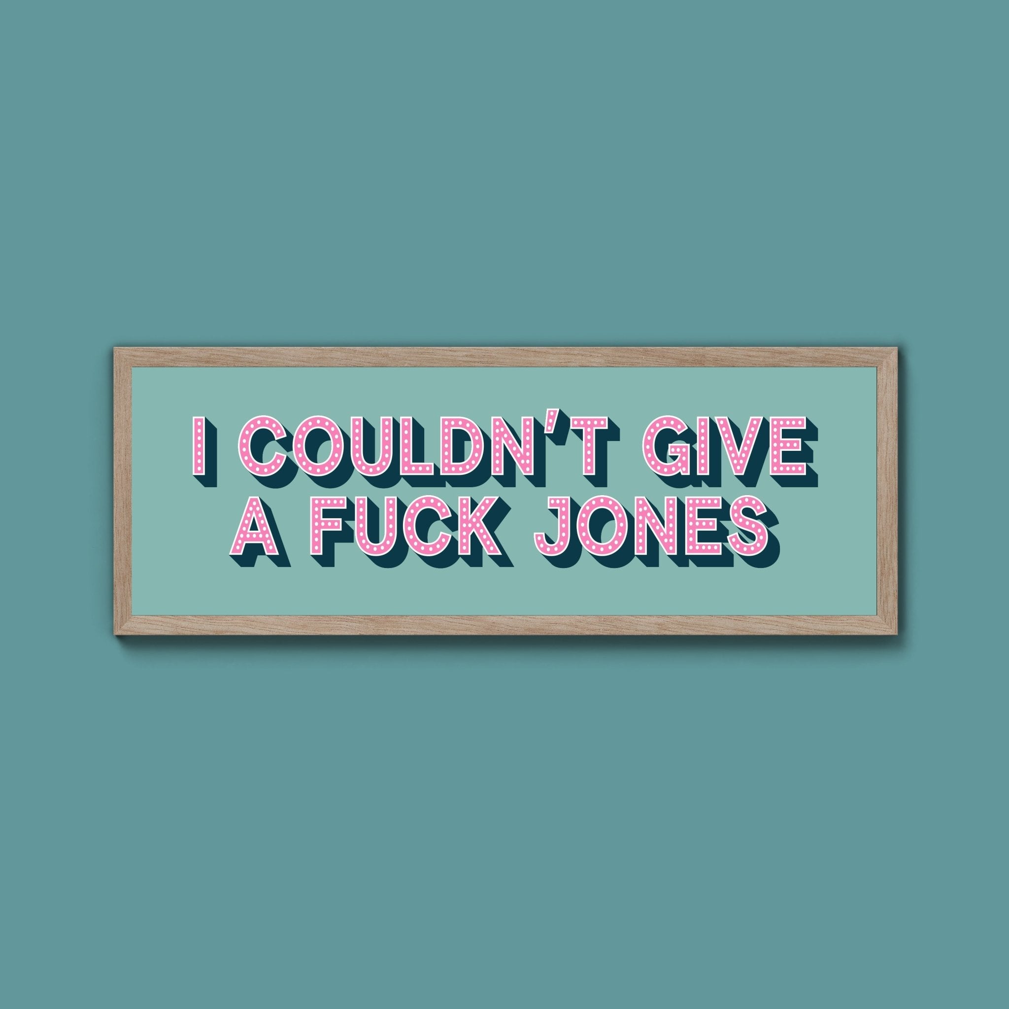 I Couldn't Give Fuck Jones Framed Print (New Style) - Above The Door