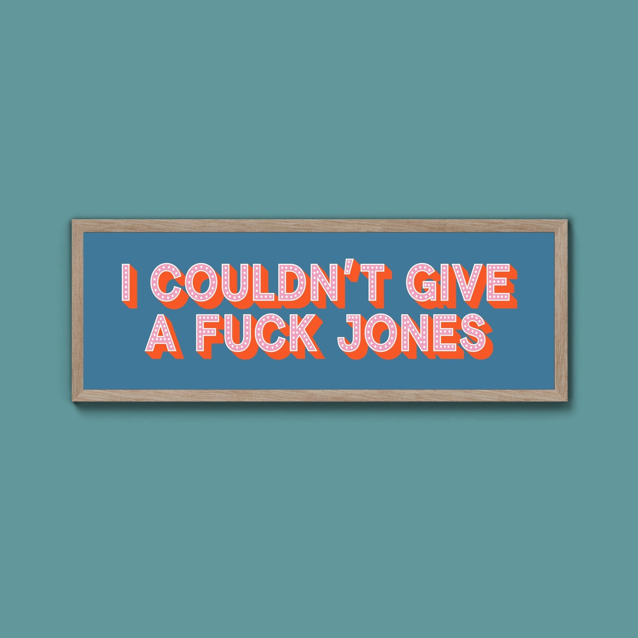 I Couldn't Give Fuck Jones Framed Print (New Style) - Above The Door