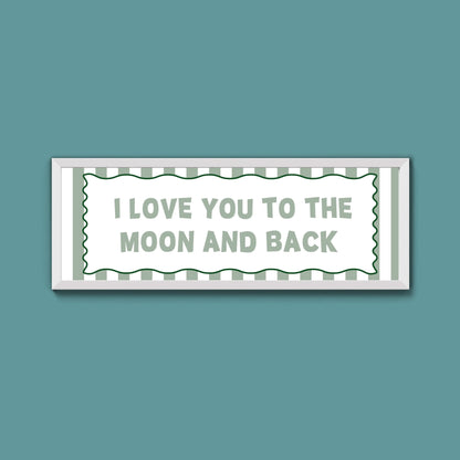 I Love You To The Moon And Back Framed Print - Above The Door