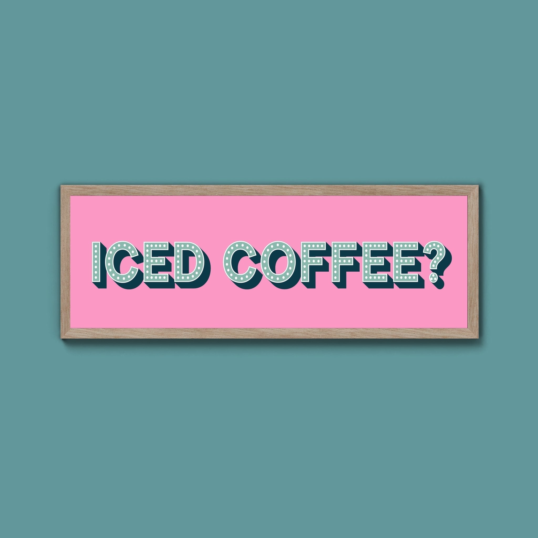 Iced Coffee? Framed Print (New Style) - Above The Door