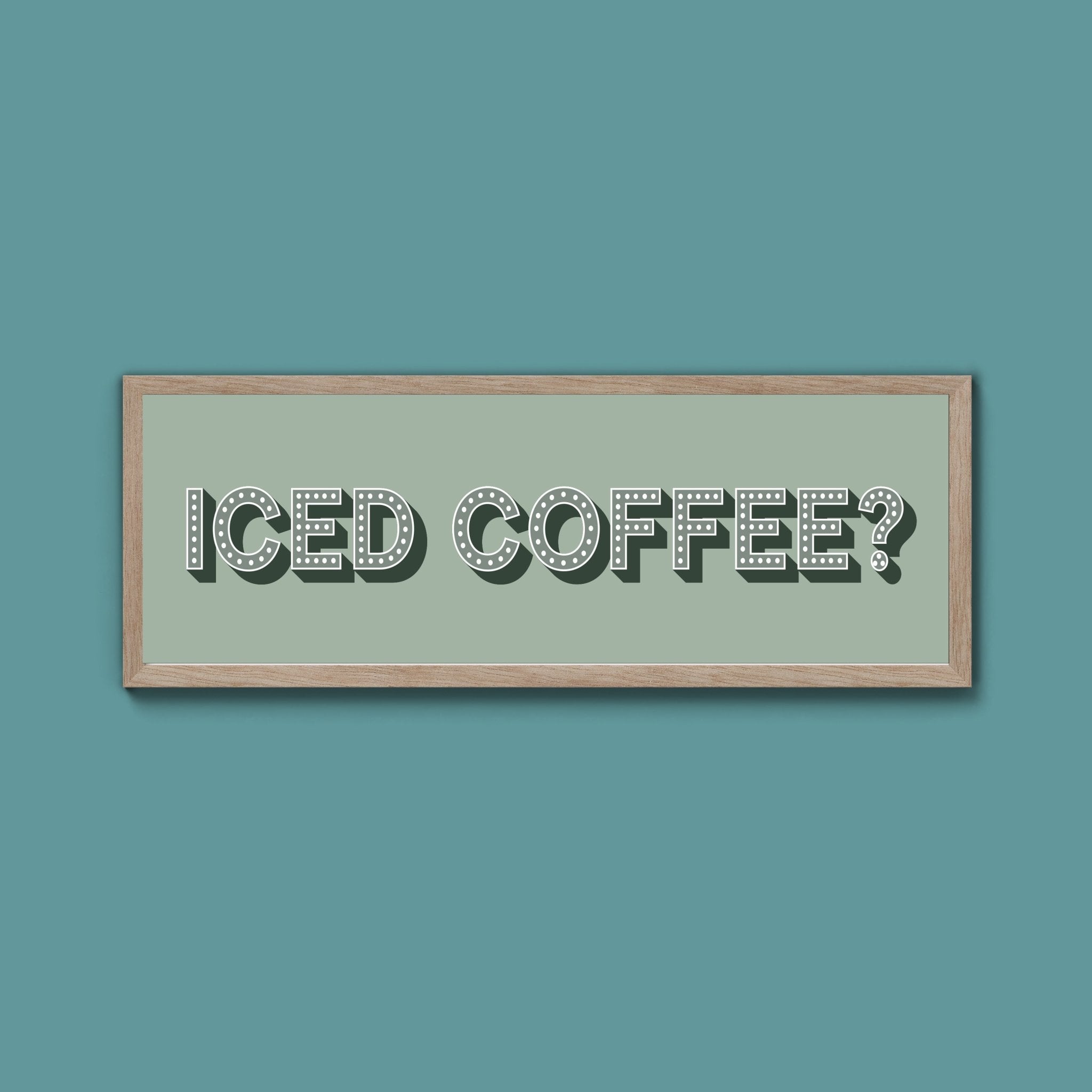 Iced Coffee? Framed Print (New Style) - Above The Door