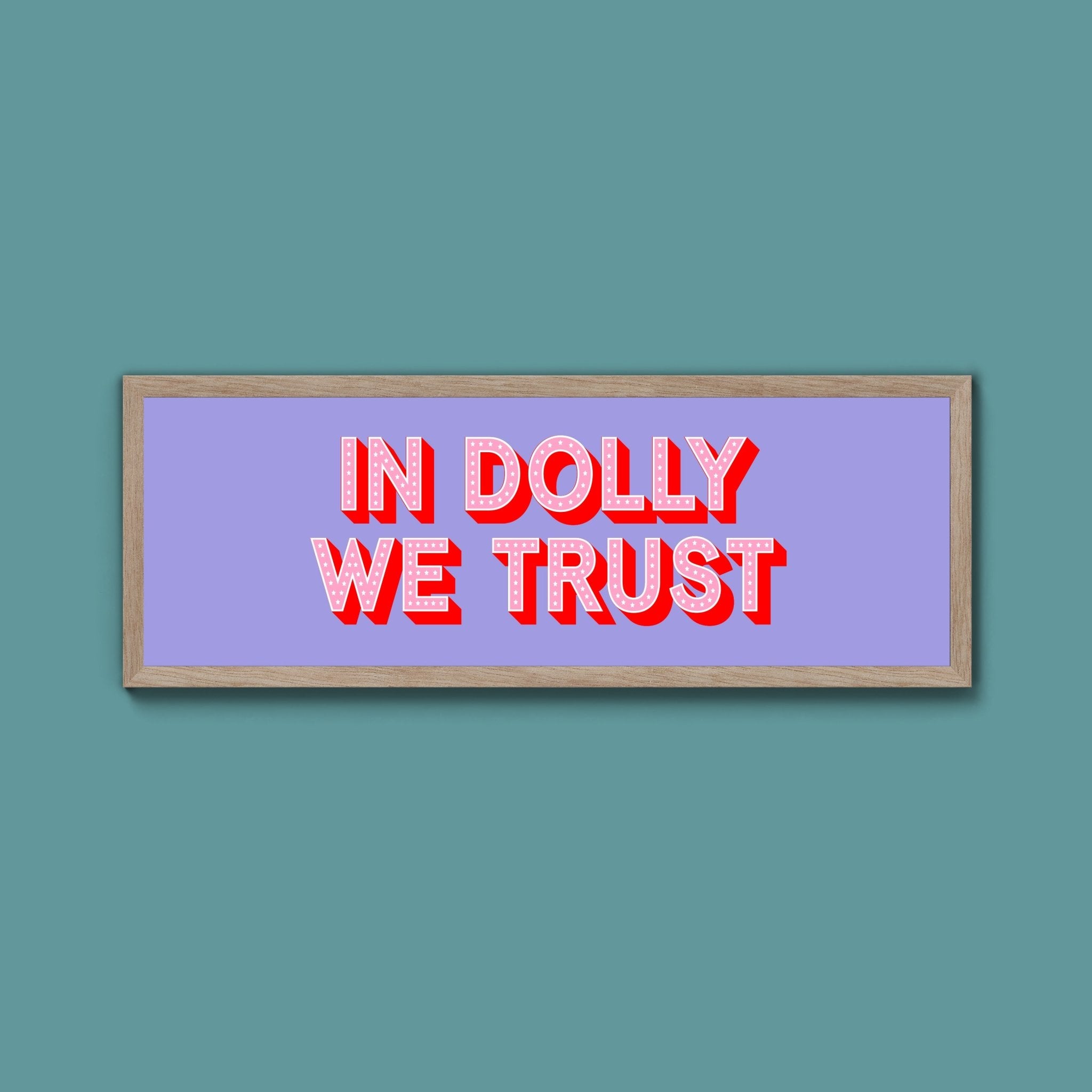 In Dolly We Trust Framed Print - Above The Door