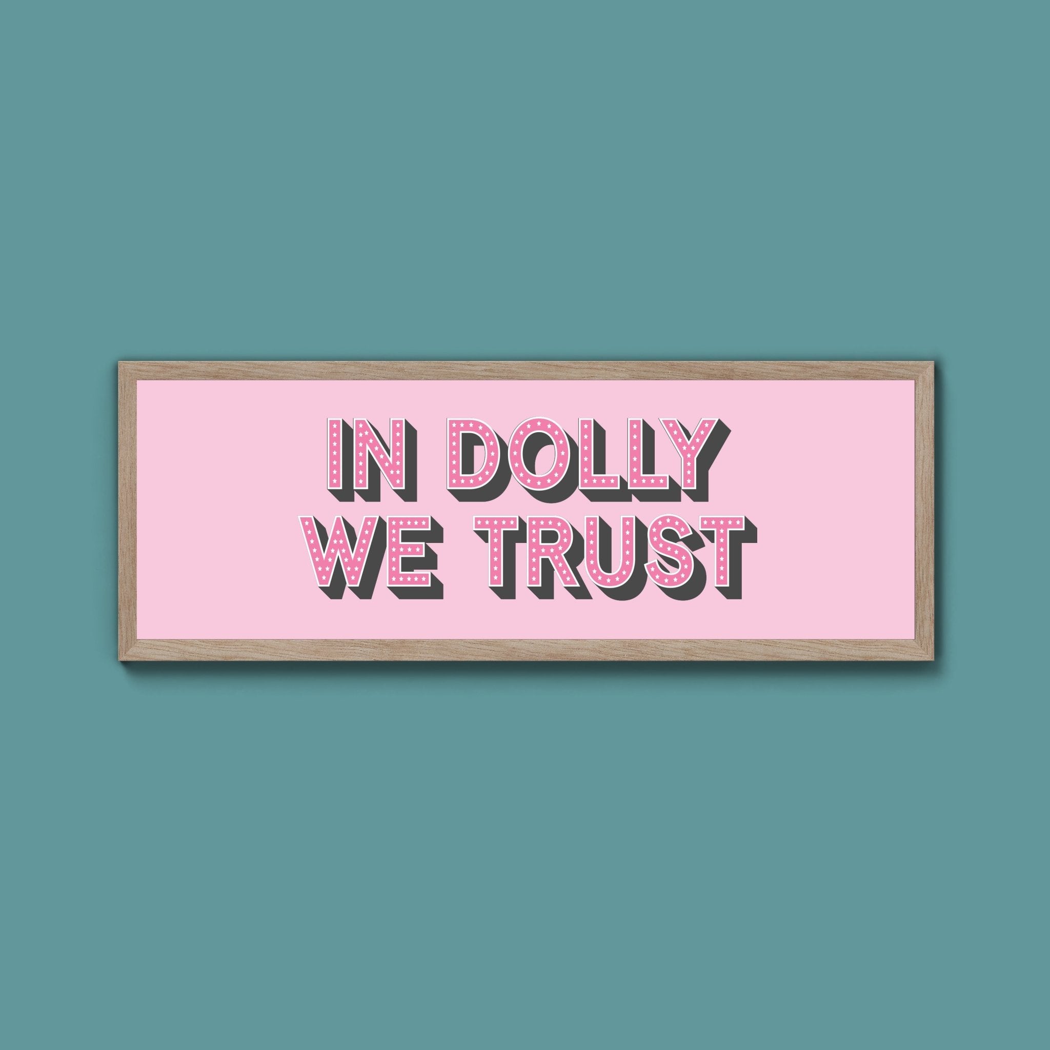 In Dolly We Trust Framed Print - Above The Door