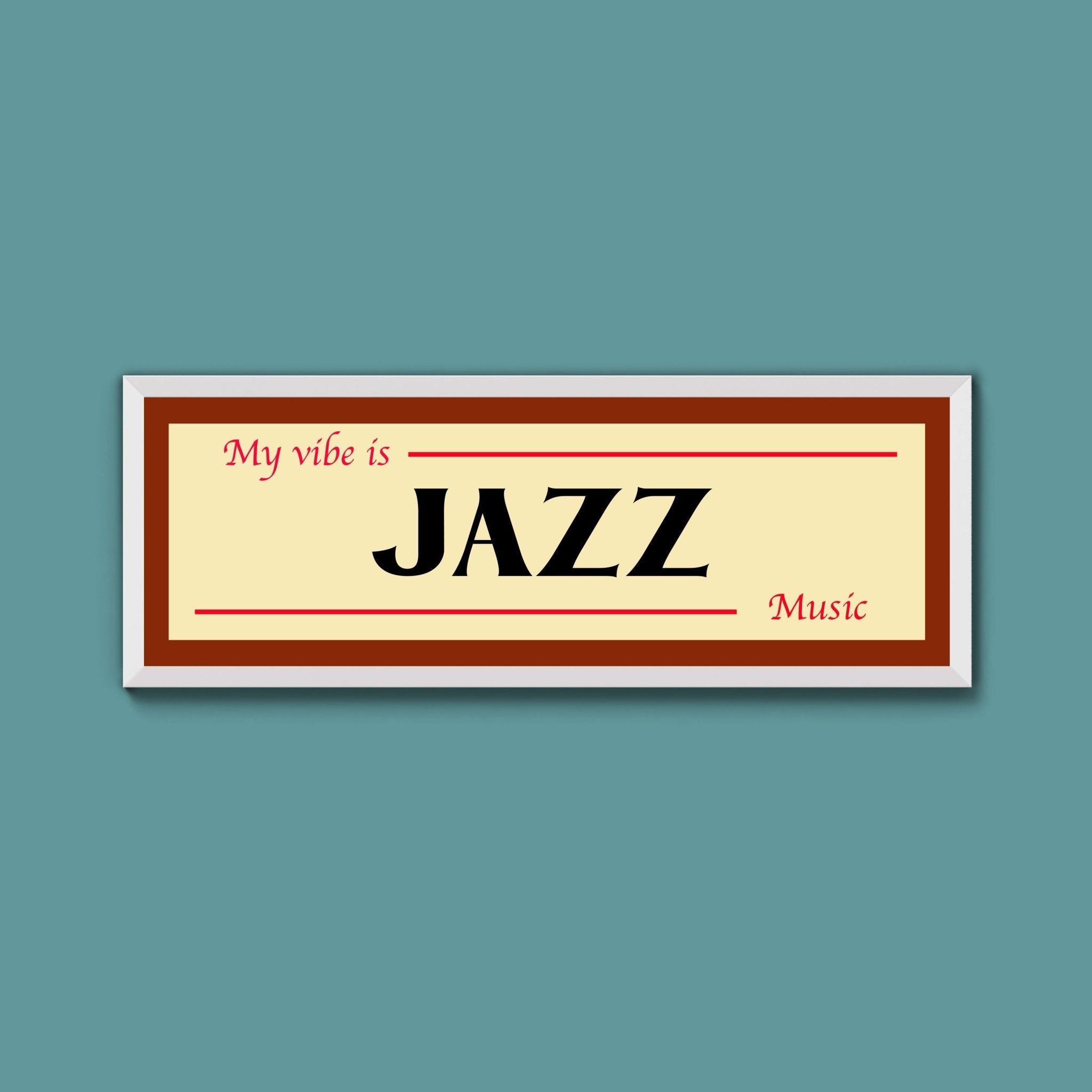 Jazz Is My Vibe Framed Print - Above The Door