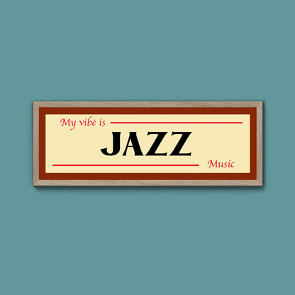 Jazz Is My Vibe Framed Print - Above The Door