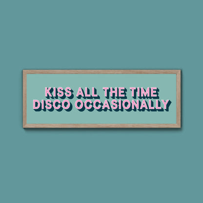Kiss All The Time Disco Occasionally Framed Print (New Style) - Above The Door
