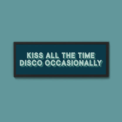 Kiss All The Time Disco Occasionally Framed Print (New Style) - Above The Door
