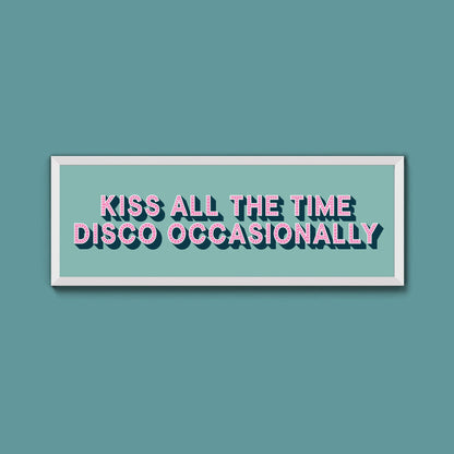 Kiss All The Time Disco Occasionally Framed Print (New Style) - Above The Door