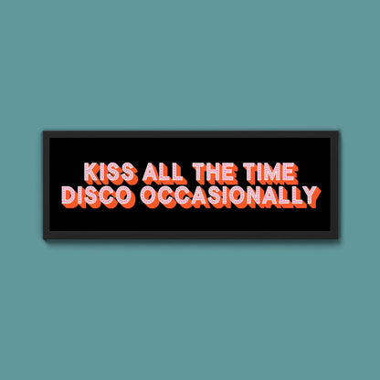 Kiss All The Time Disco Occasionally Framed Print (New Style) - Above The Door