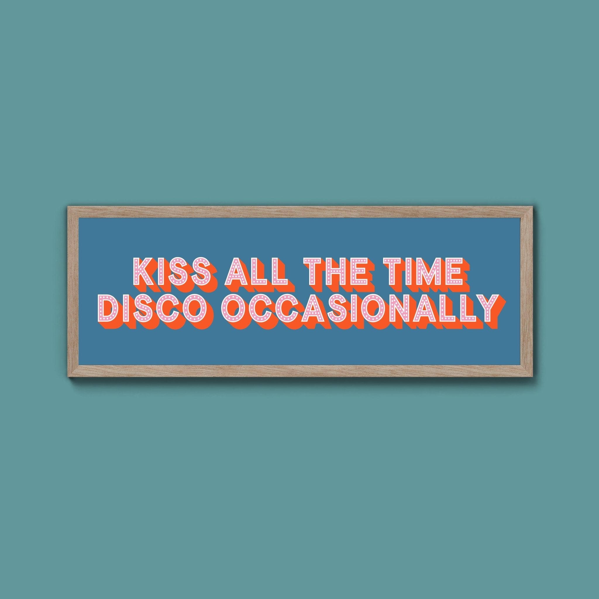 Kiss All The Time Disco Occasionally Framed Print (New Style) - Above The Door