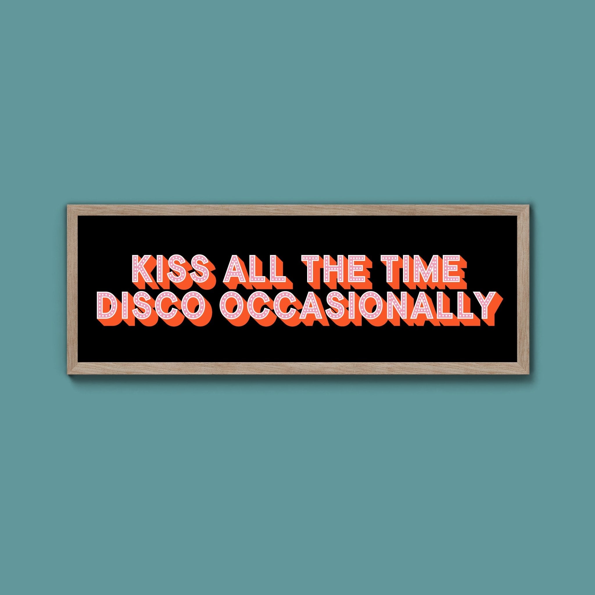 Kiss All The Time Disco Occasionally Framed Print (New Style) - Above The Door