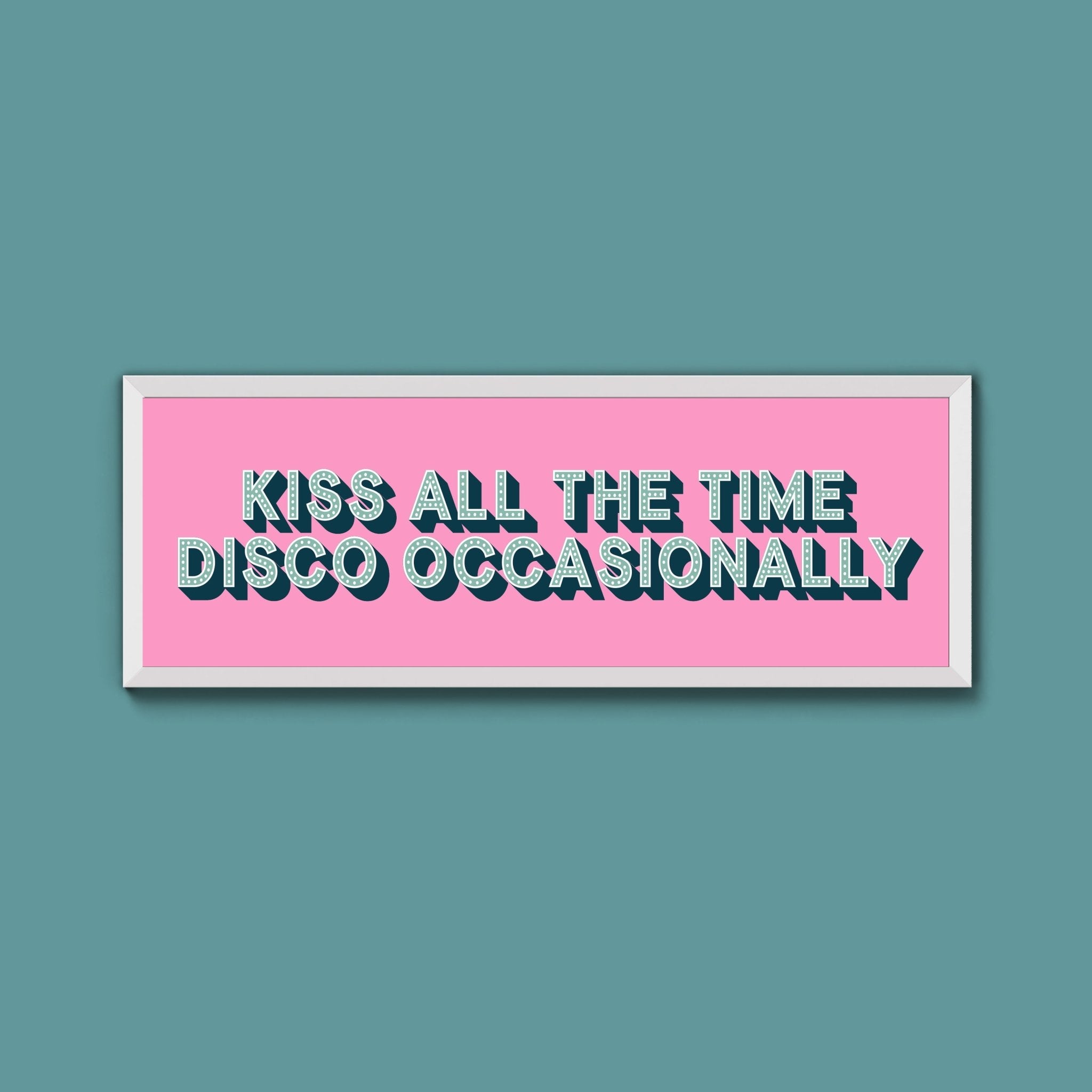 Kiss All The Time Disco Occasionally Framed Print (New Style) - Above The Door