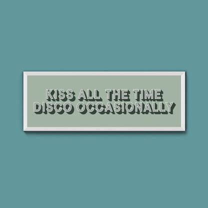 Kiss All The Time Disco Occasionally Framed Print (New Style) - Above The Door