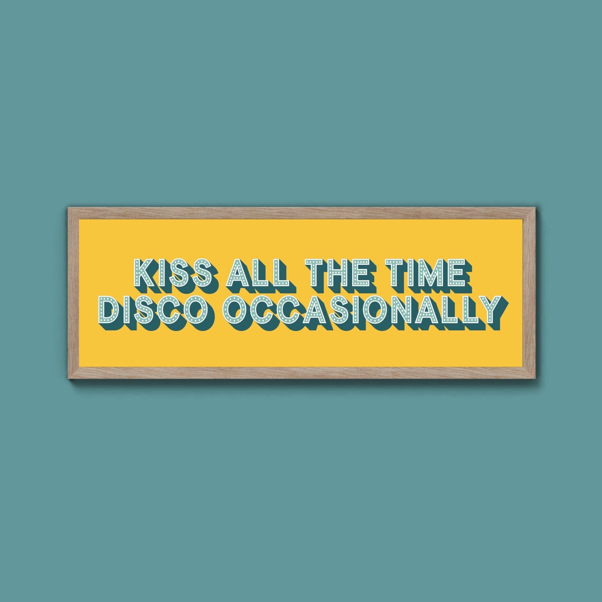 Kiss All The Time Disco Occasionally Framed Print (New Style) - Above The Door