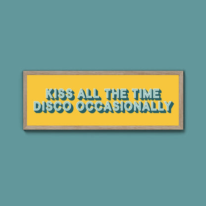 Kiss All The Time Disco Occasionally Framed Print (New Style) - Above The Door