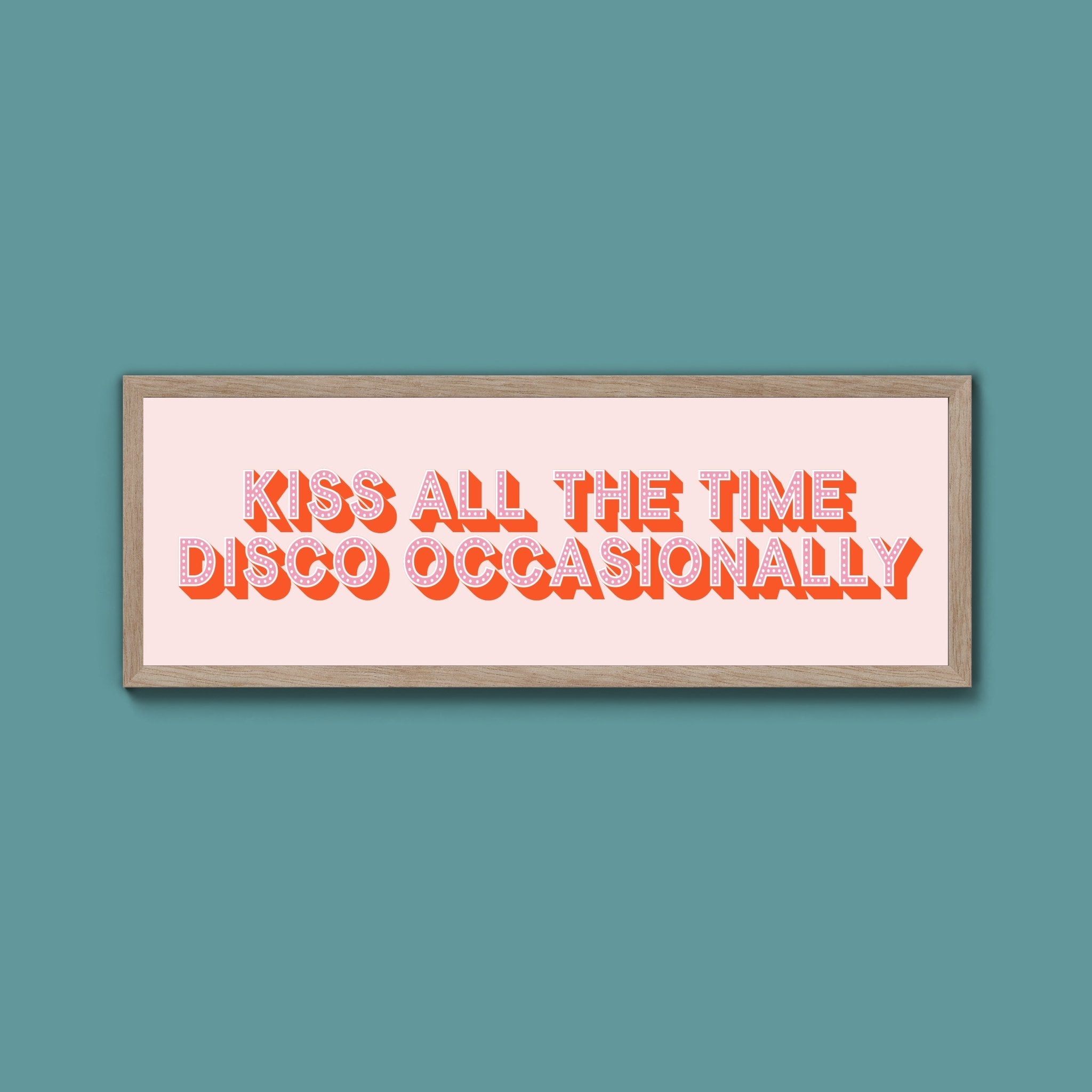 Kiss All The Time Disco Occasionally Framed Print (New Style) - Above The Door
