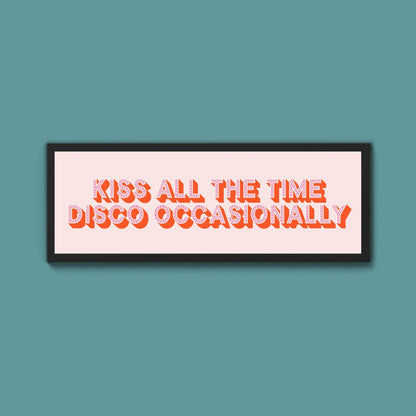 Kiss All The Time Disco Occasionally Framed Print (New Style) - Above The Door