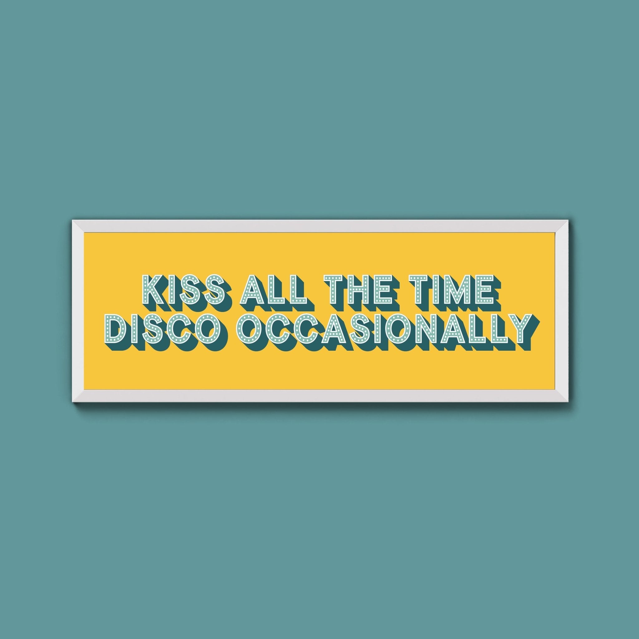 Kiss All The Time Disco Occasionally Framed Print (New Style) - Above The Door
