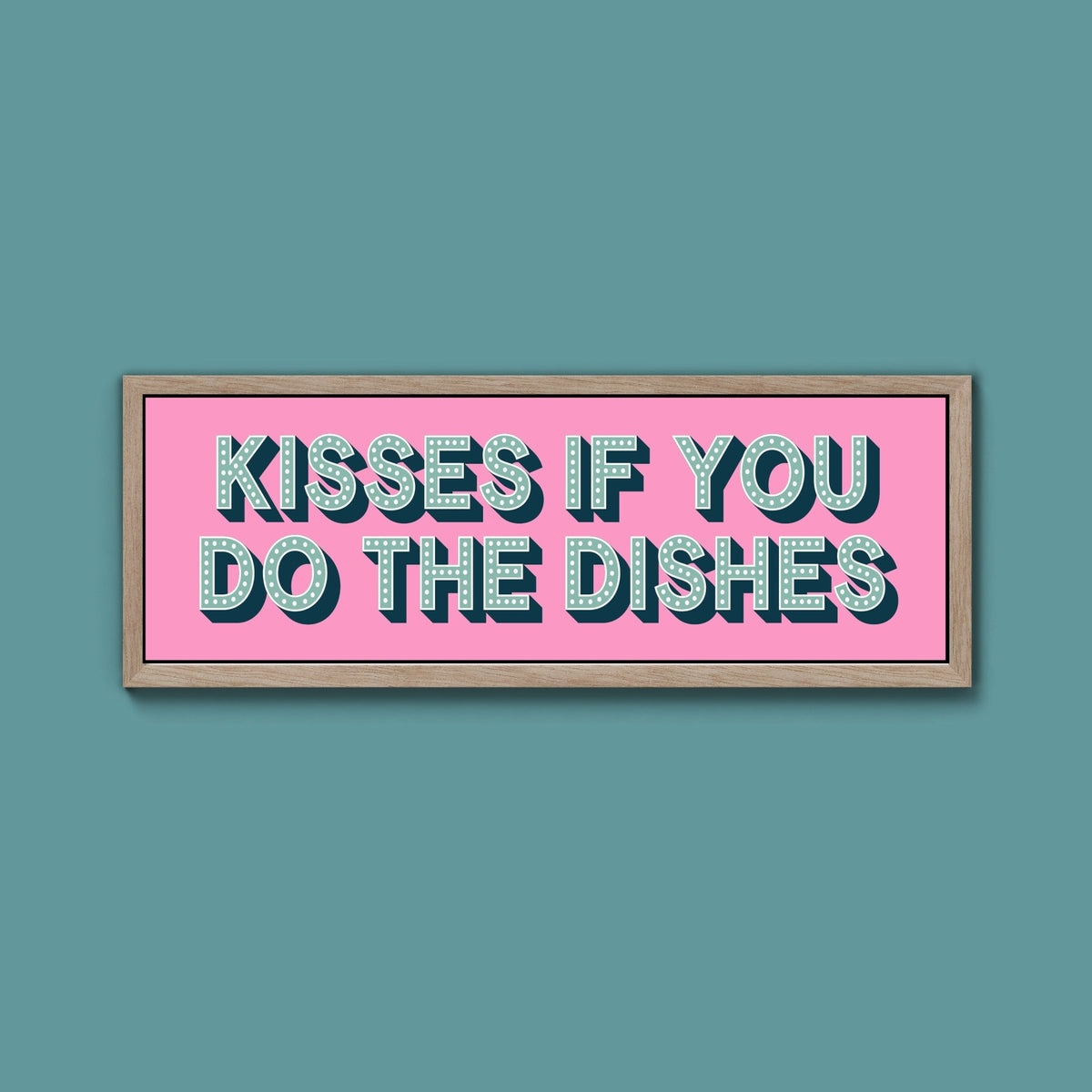 Kisses If You Do The Dishes Framed Print (New Style) - Above The Door