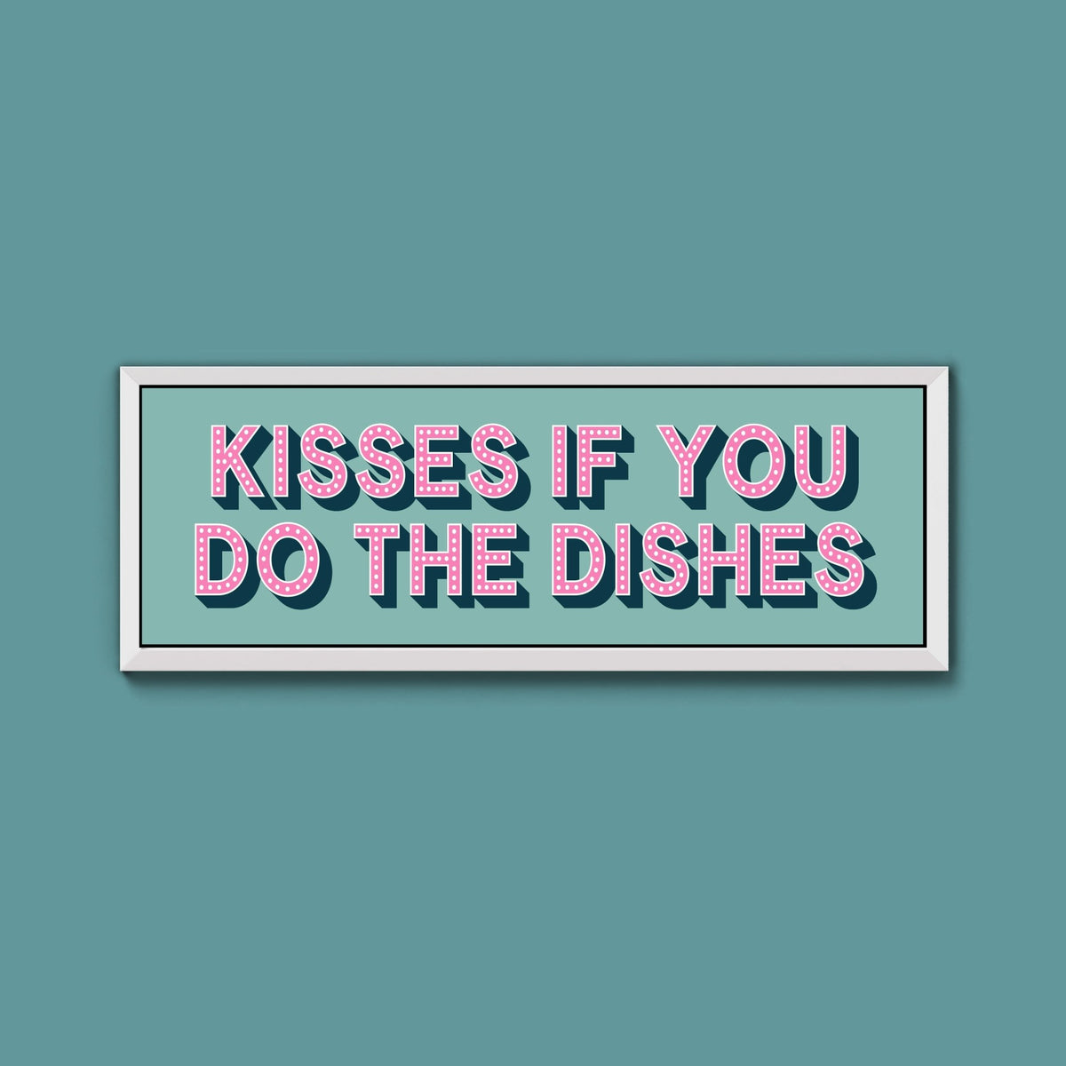 Kisses If You Do The Dishes Framed Print (New Style) - Above The Door