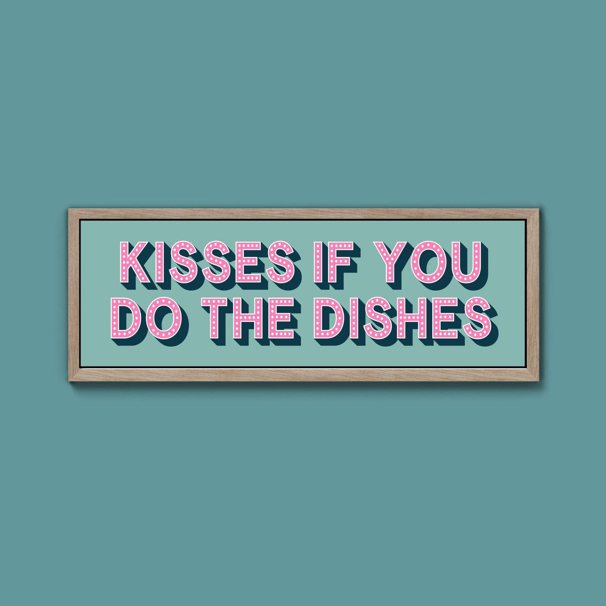 Kisses If You Do The Dishes Framed Print (New Style) - Above The Door