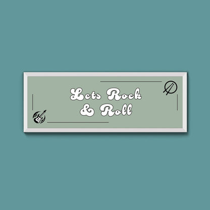 Lets Rock And Roll Framed Print (New Style) - Above The Door