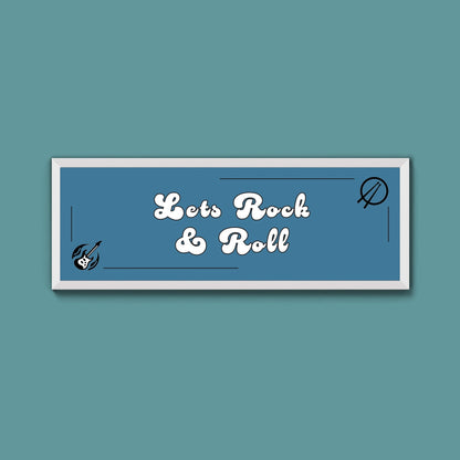 Lets Rock And Roll Framed Print (New Style) - Above The Door