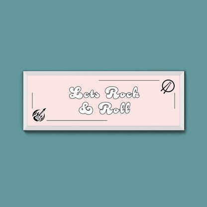 Lets Rock And Roll Framed Print (New Style) - Above The Door