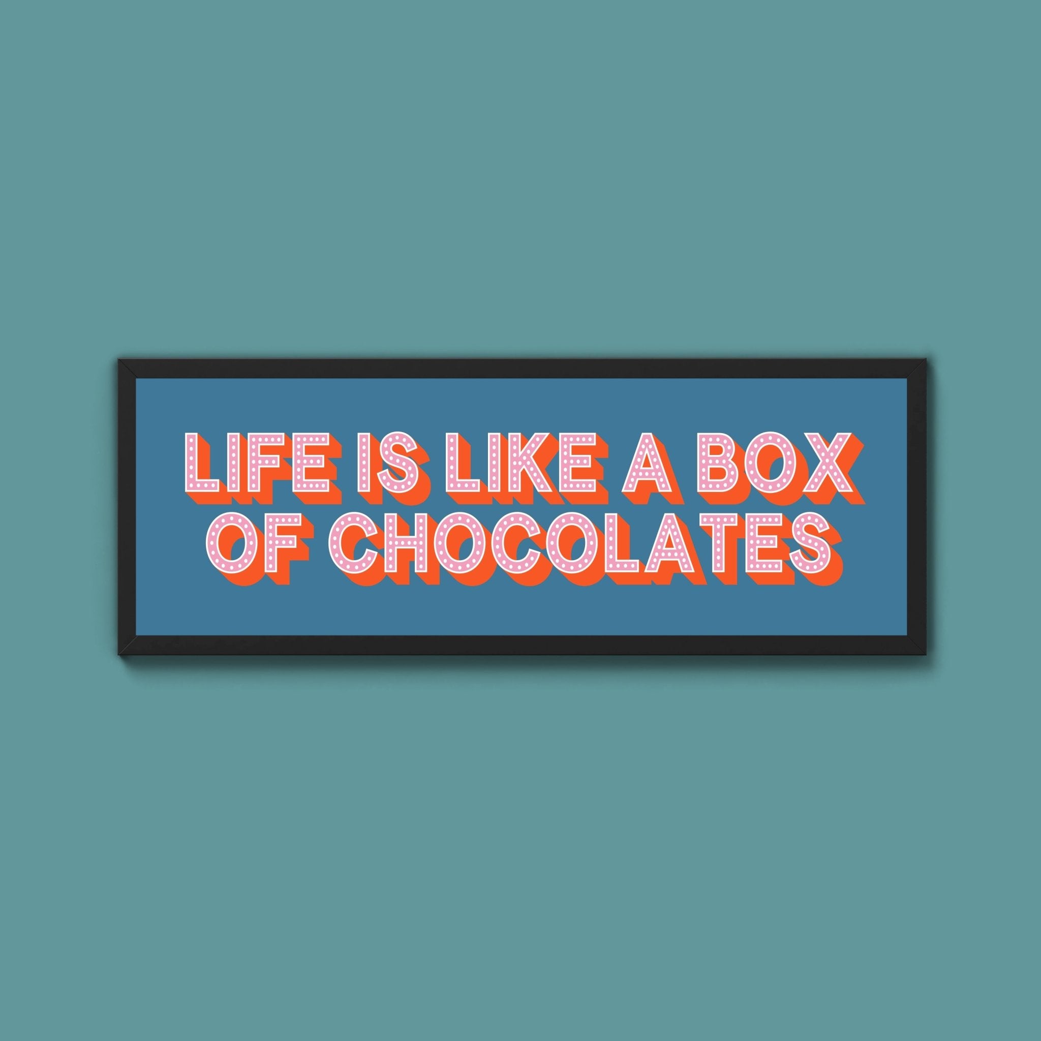 Life Is Like A Box Of Chocolates Framed Print (New Style) - Above The Door