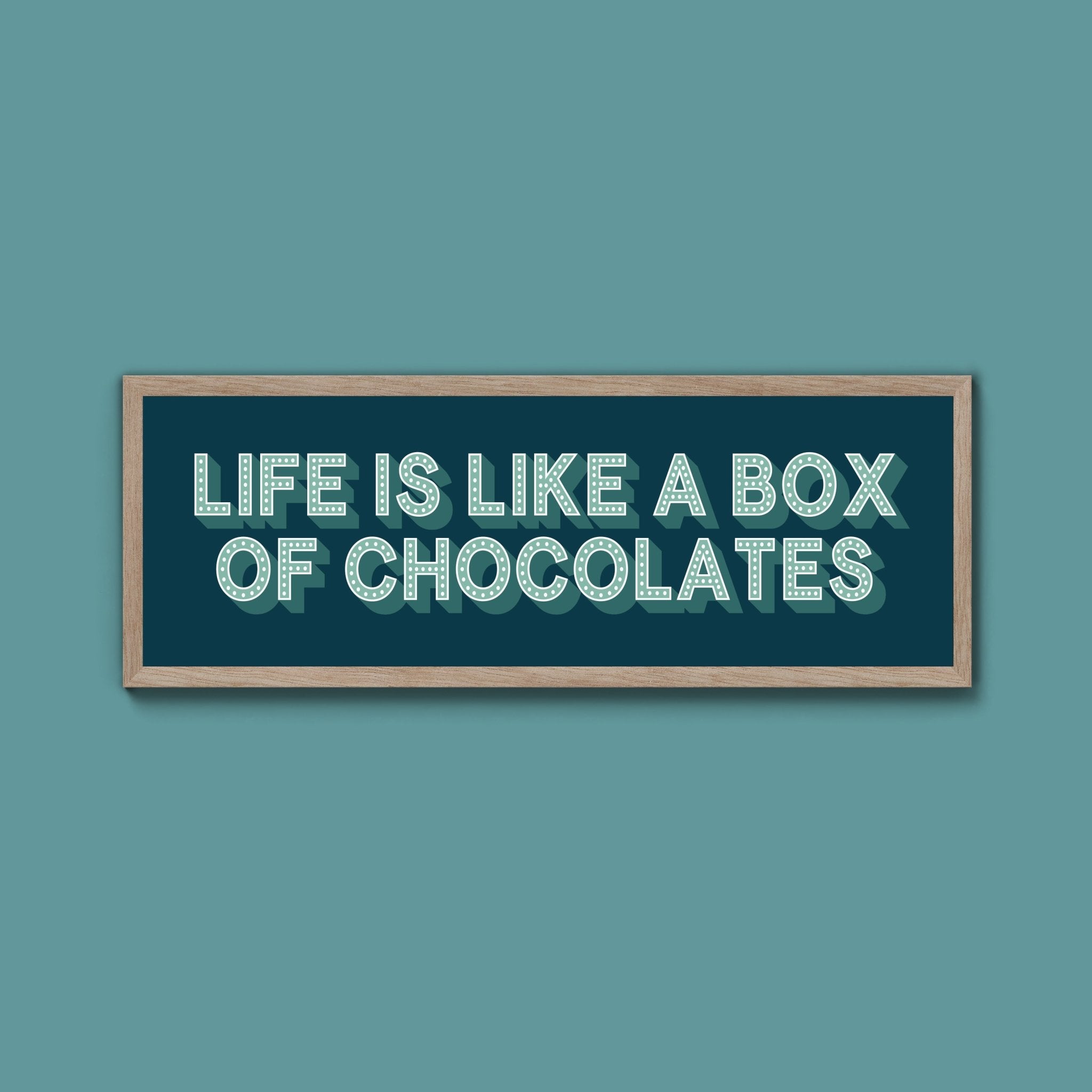 Life Is Like A Box Of Chocolates Framed Print (New Style) - Above The Door