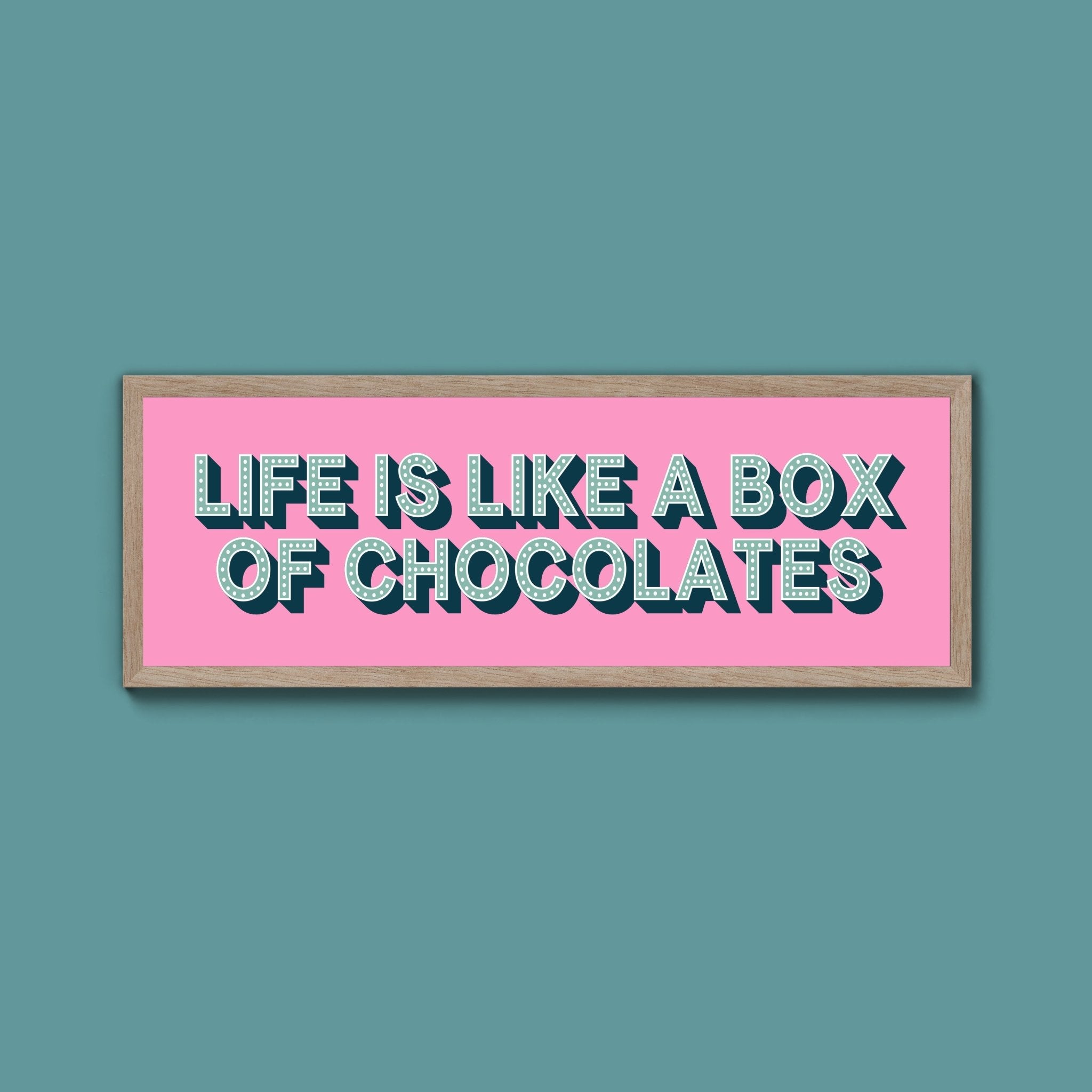 Life Is Like A Box Of Chocolates Framed Print (New Style) - Above The Door