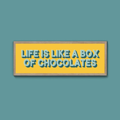 Life Is Like A Box Of Chocolates Framed Print (New Style) - Above The Door