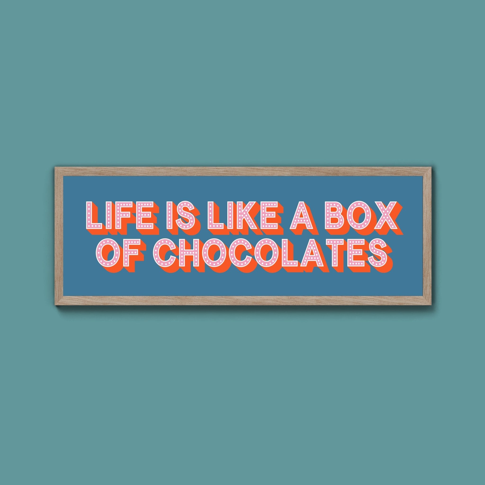 Life Is Like A Box Of Chocolates Framed Print (New Style) - Above The Door