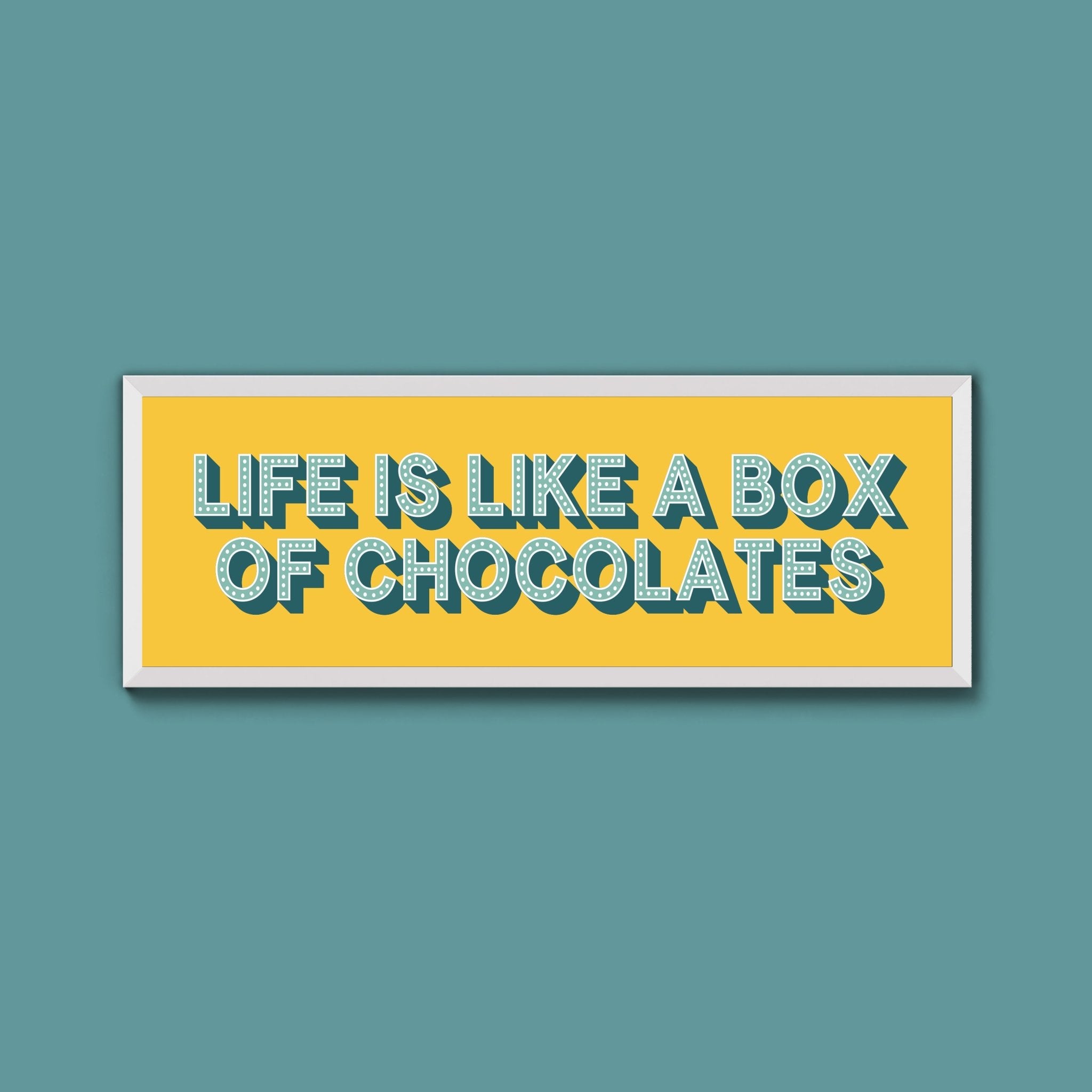 Life Is Like A Box Of Chocolates Framed Print (New Style) - Above The Door