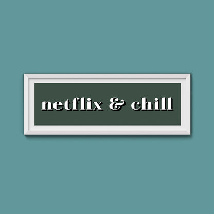 Netflix & Chill Framed Print