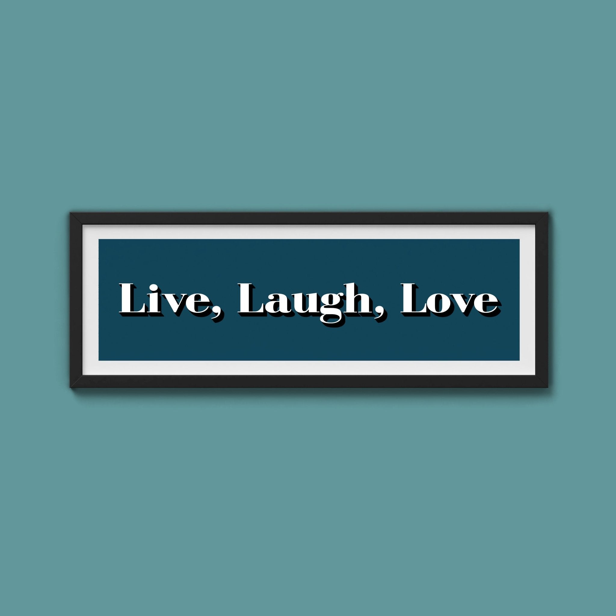Live Laugh Love Print - Above The Door