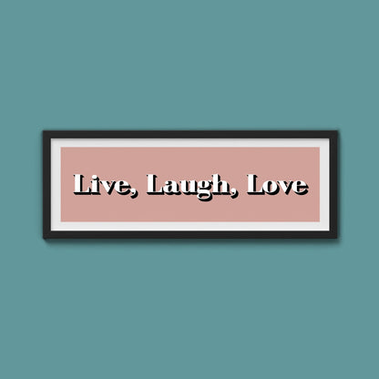 Live Laugh Love Print - Above The Door