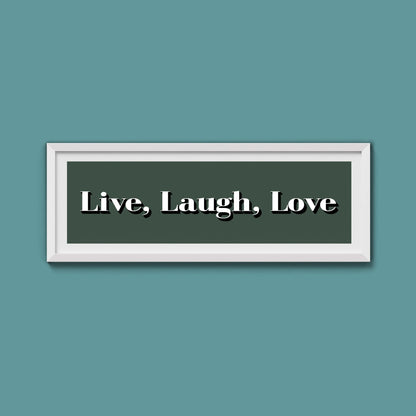 Live Laugh Love Print - Above The Door