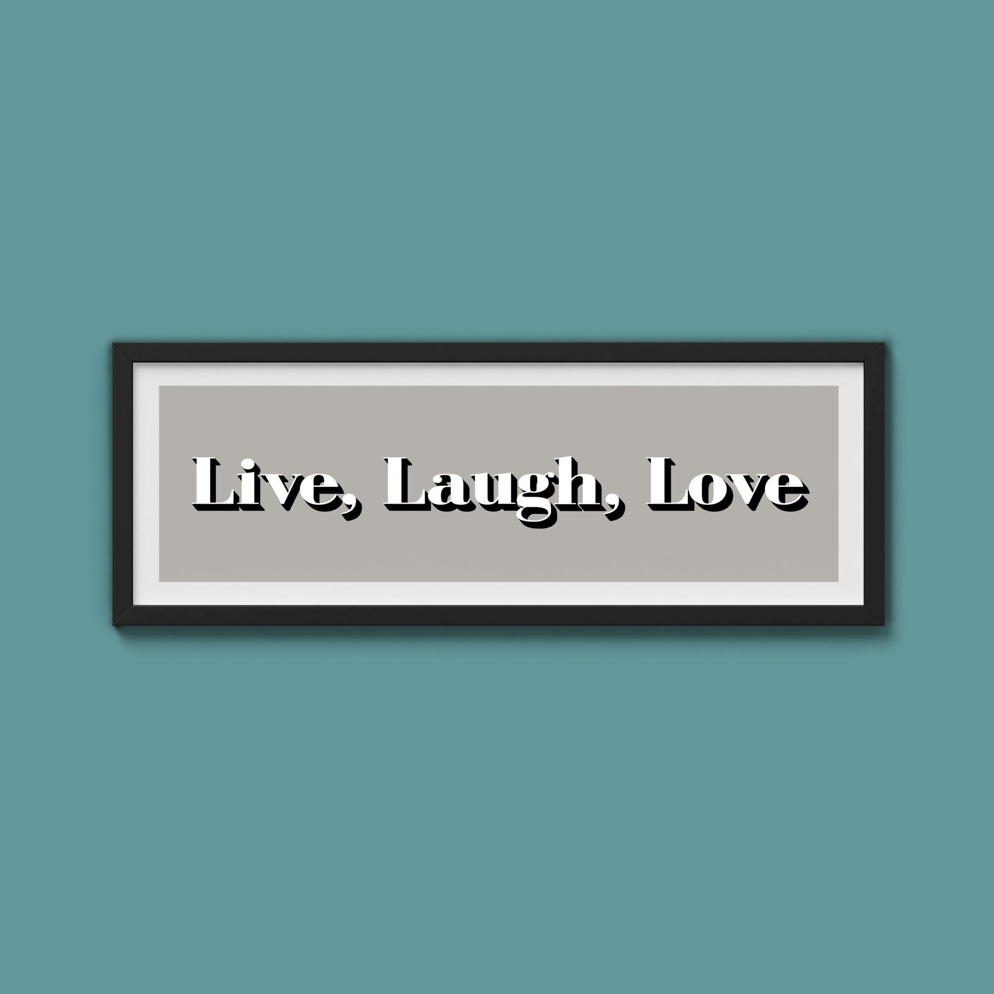 Live Laugh Love Print - Above The Door