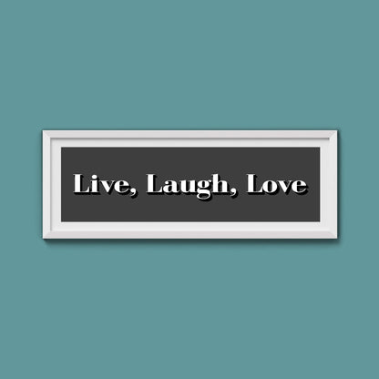 Live Laugh Love Print - Above The Door
