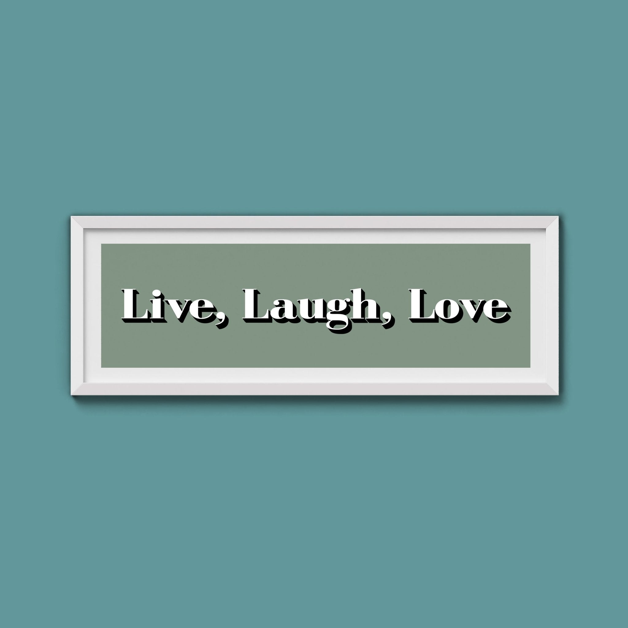 Live Laugh Love Print - Above The Door