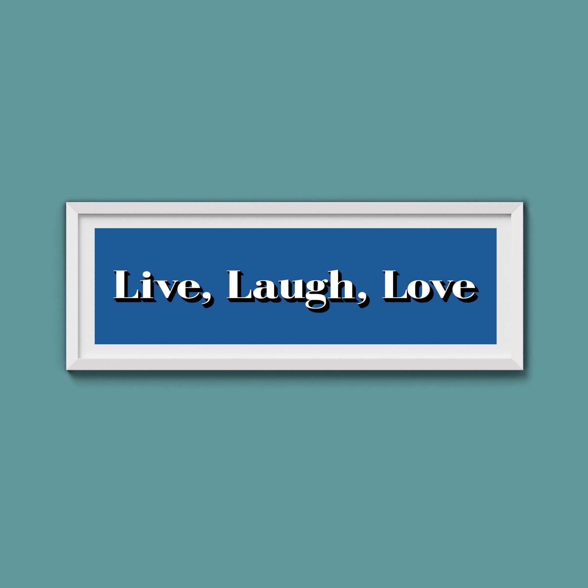 Live Laugh Love Print - Above The Door