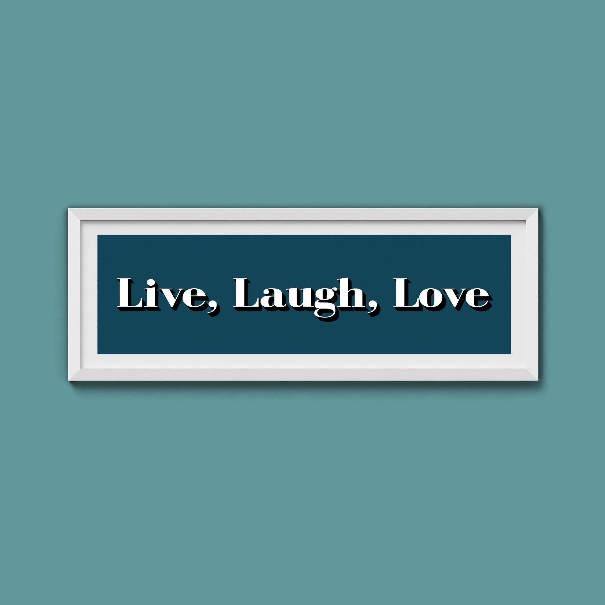 Live Laugh Love Print - Above The Door