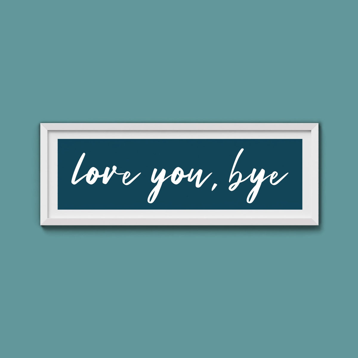 love you, bye Framed Print - Above The Door