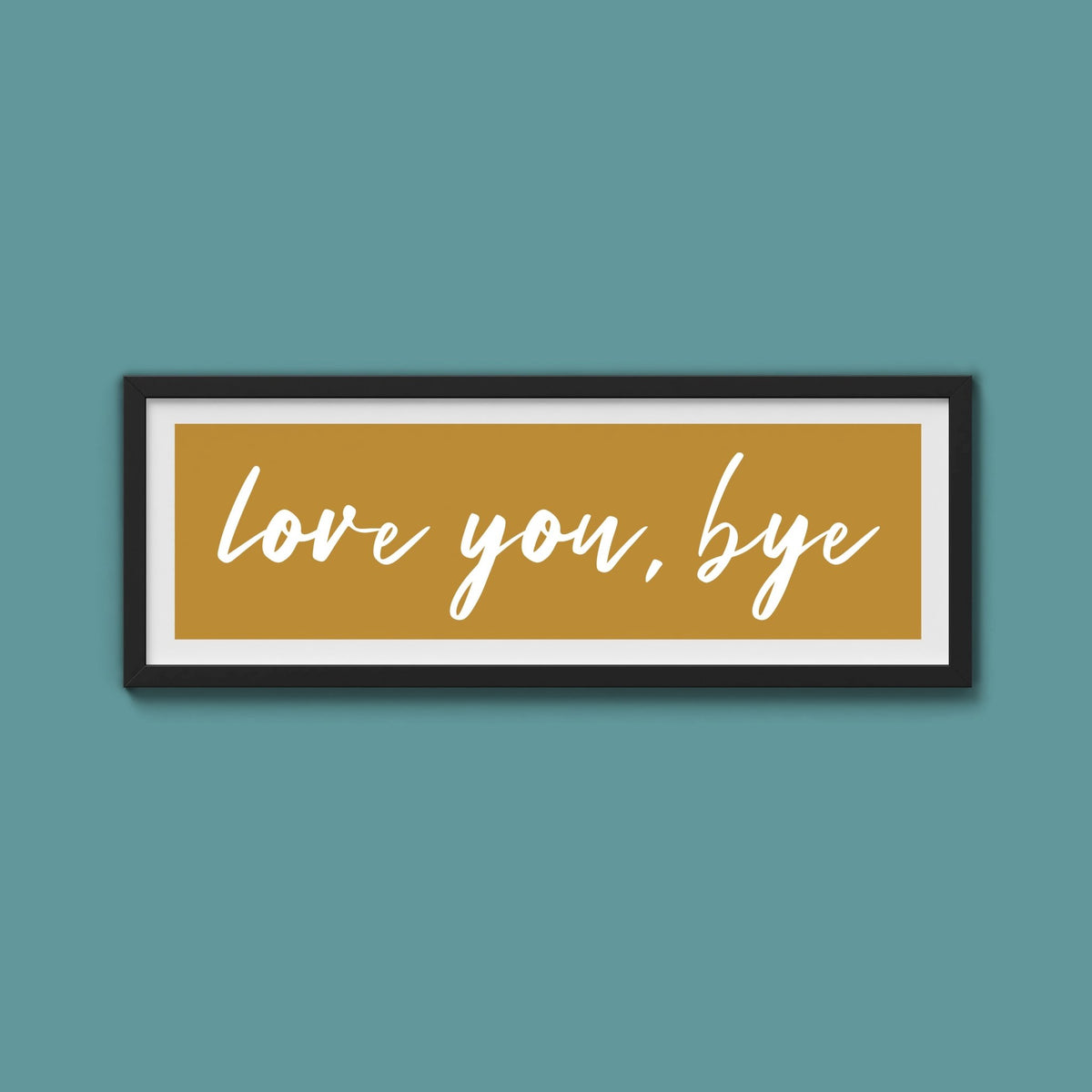 love you, bye Framed Print - Above The Door