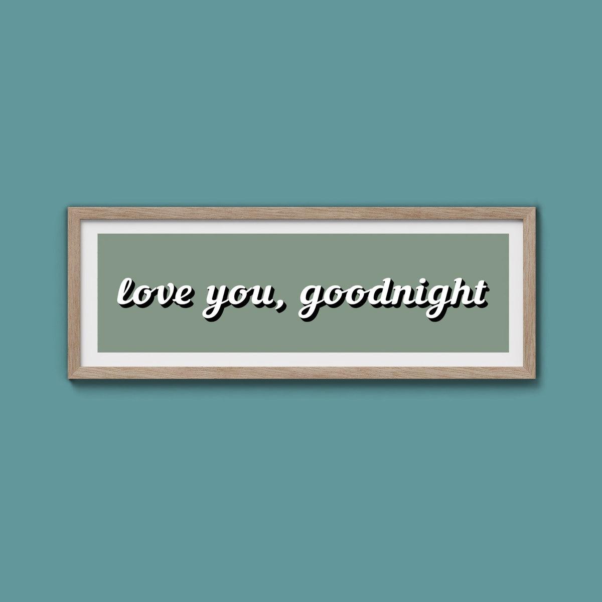 Love you, Goodnight Framed Print - Above The Door