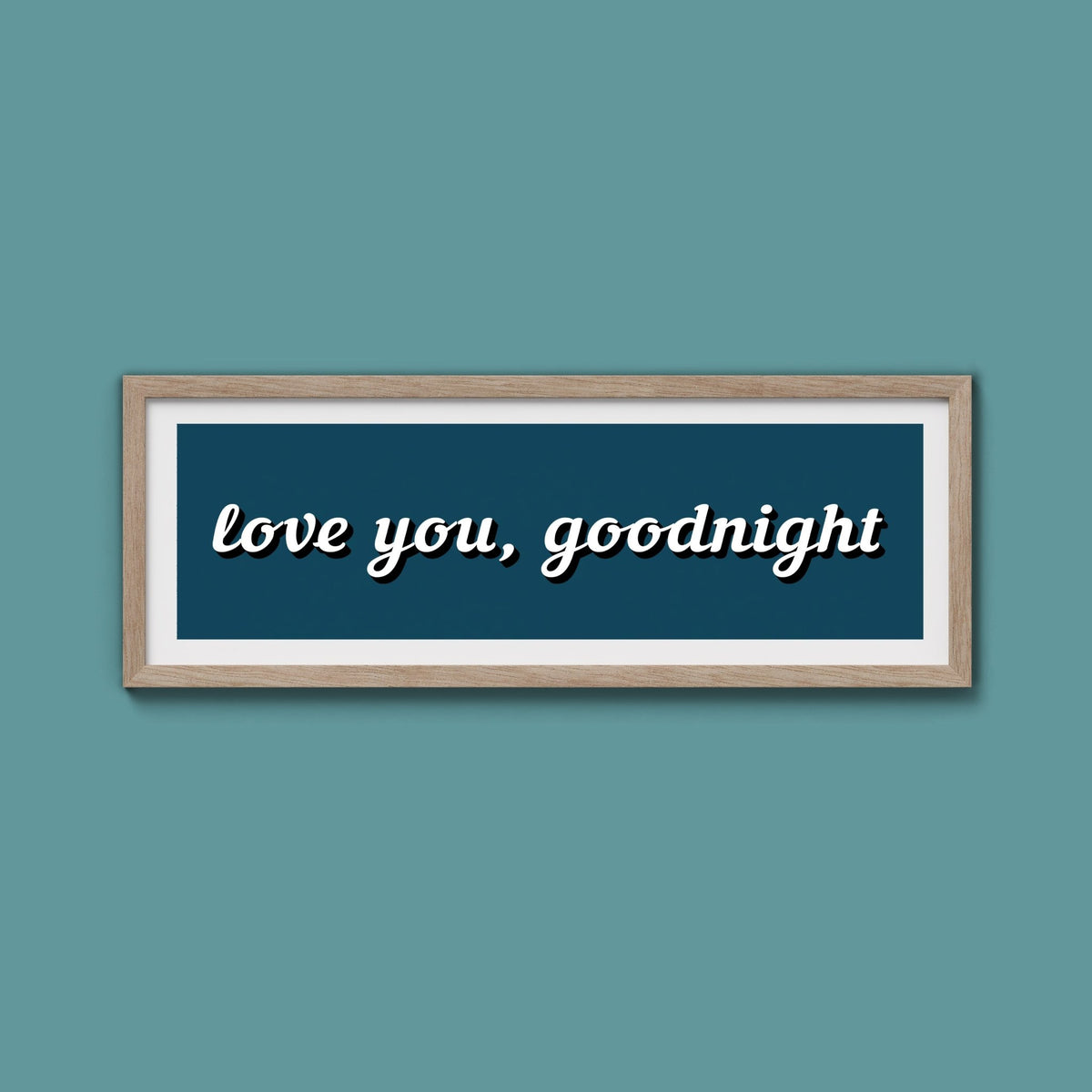 Love you, Goodnight Framed Print - Above The Door