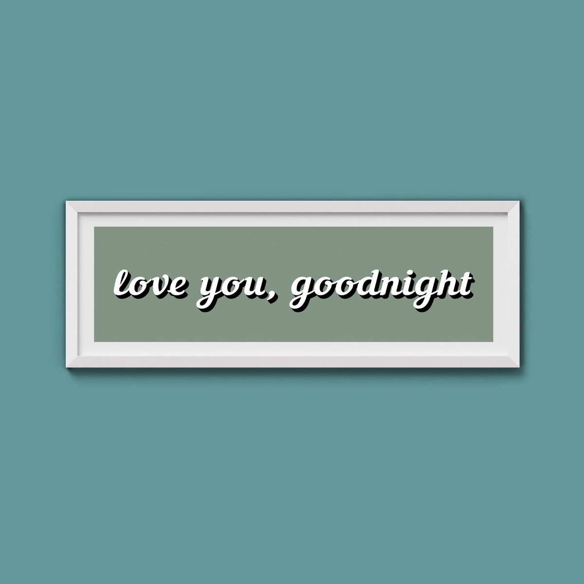 Love you, Goodnight Framed Print - Above The Door